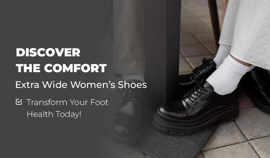 Why Extra Wide Women’s Shoes Are a Game-Changer for Foot Health